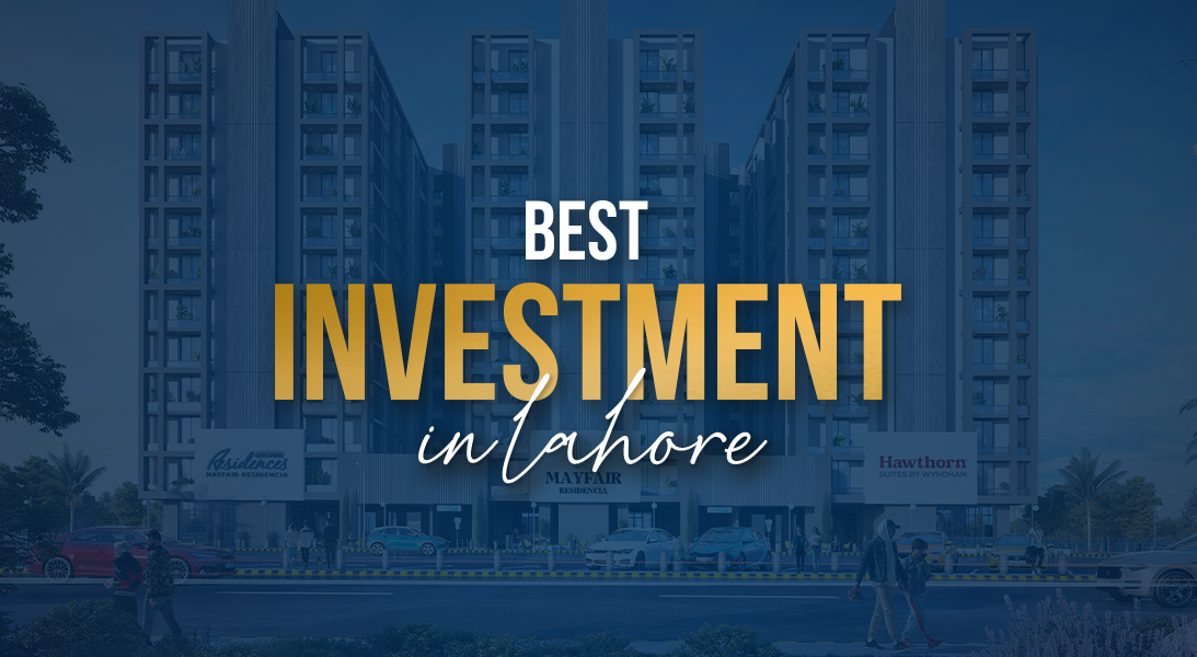 Best Investments in Lahore