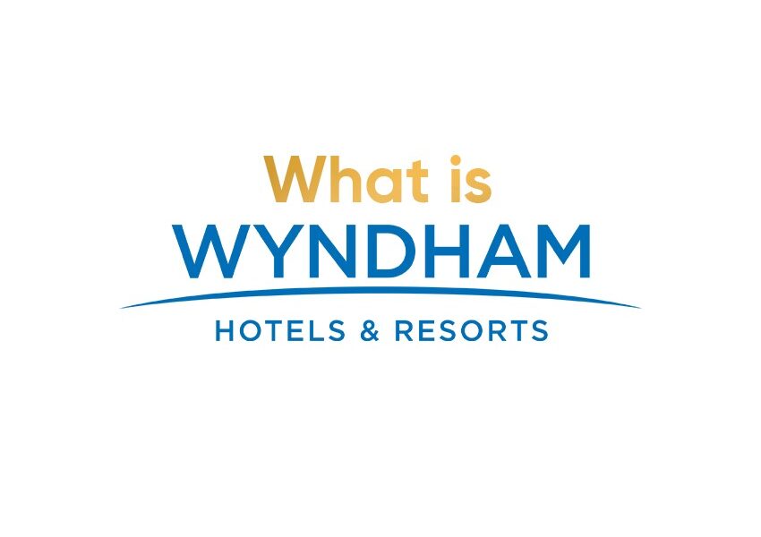 Wyndham Hotels & Resorts