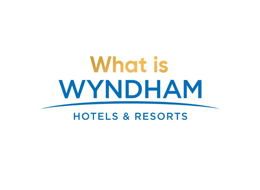 Wyndham Hotels & Resorts